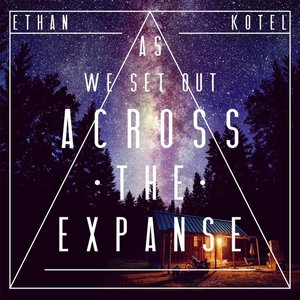 As We Set Out Across the Expanse
