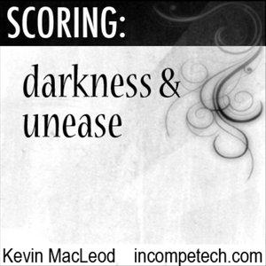 Scoring: Darkness & Unease
