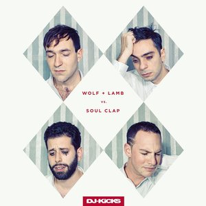 DJ-KiCKS: Wolf + Lamb vs. Soul Clap