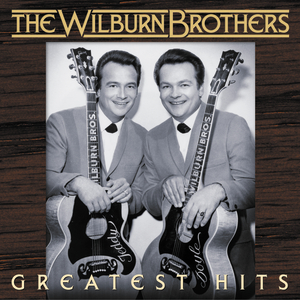The Wilburn Brothers - Greatest Hits - Zortam Music