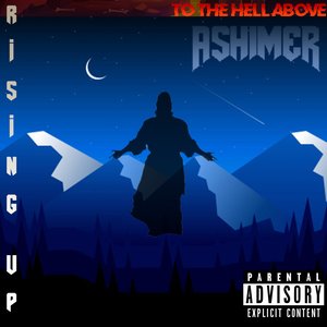 Rising up to the Hell Above