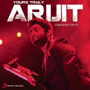 Arijit Singh All Time Hits