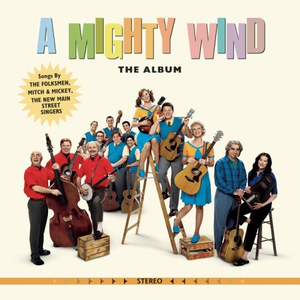 Mitch & Mickey - A Mighty Wind: The Album - Zortam Music