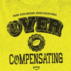 Overcompensating (Original Soundtrack)