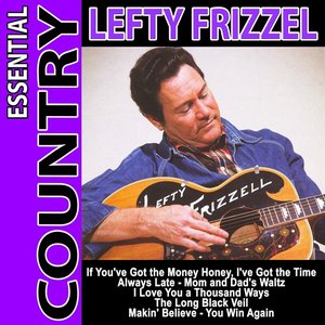 Essential Country - Lefty Frizzell