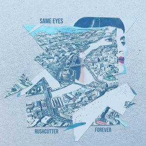 Forever / Rushcutter