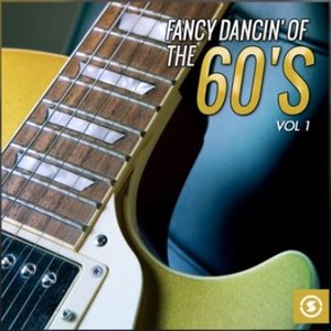 Fancy Dancin' of the 60's, Vol. 1