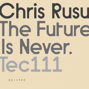 The Future Is Never