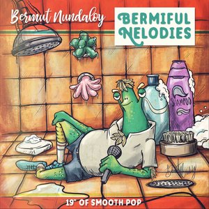 Bermiful Nelodies