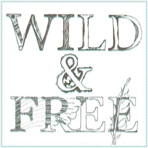 Wild & Free