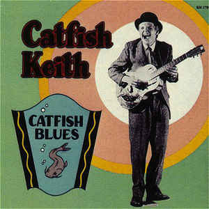 Catfish Keith - Catfish Blues - Zortam Music