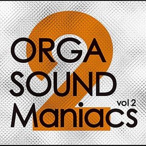 ORGASOUND Maniacs vol 2