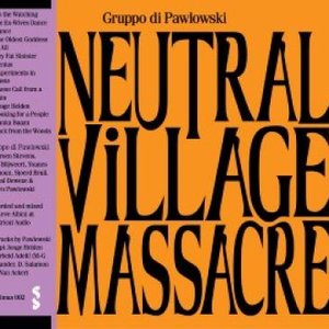 Neutral Village Massacre