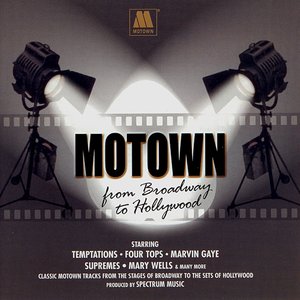 Motown From Broadway To Hollywood