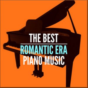 The Best Romantic Era Piano Music