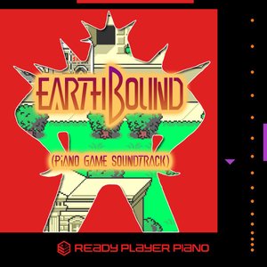 Earthbound (Piano Game Soundtrack)