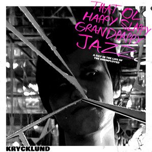 That Ol' Happy Slappy Grandpappy Jazz