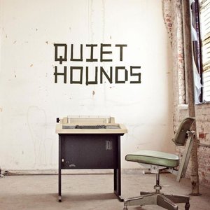 Quiet Hounds