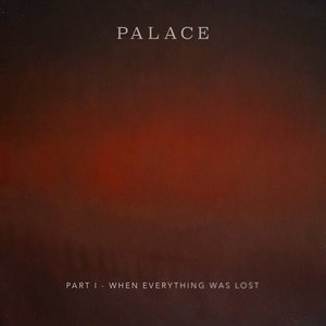 Part I – When Everything Was Lost
