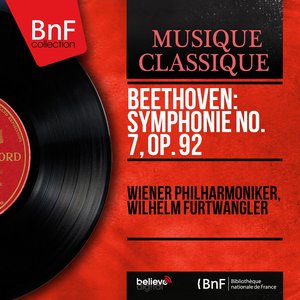 Beethoven: Symphonie No. 7, Op. 92 (Mono Version)