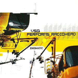 “VSQ Performs Radiohead: Enigmatic”的封面