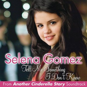 Tell Me Something I Don't Know (Another Cinderella Story) - Single