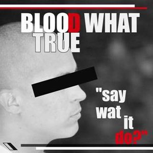 Blood What True のアバター