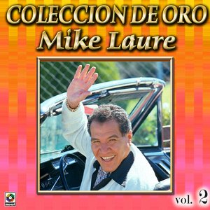 Mike Laure Coleccion De Oro, Vol. 2 - Cero 39