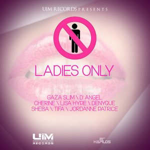 UIM Presents Ladies Only, Vol. 1