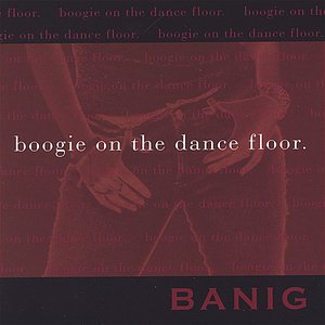 'Boogie On The Dance Floor (maxi-single)' için resim