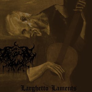 Larghetto Laments