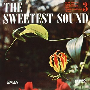 the sweetest sound