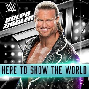 Here To Show The World (Dolph Ziggler)
