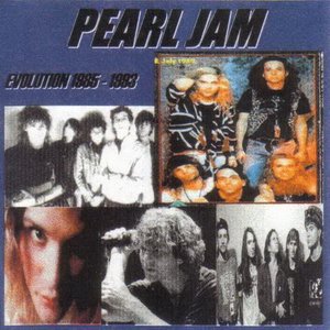 Pearl Jam Evolution 1985-1993