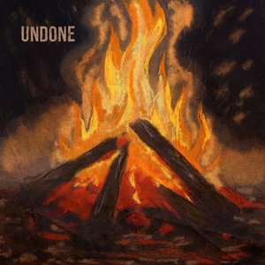Undone (The Bonfire Sessions)
