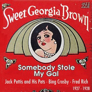 Somebody Stole My Gal (Original Recordings, 1927 - 1928)