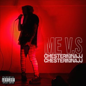 Me Vs Chesterminajj