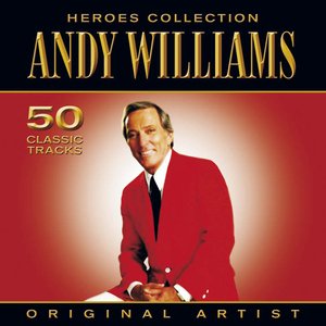 Heroes Collection - Andy Williams