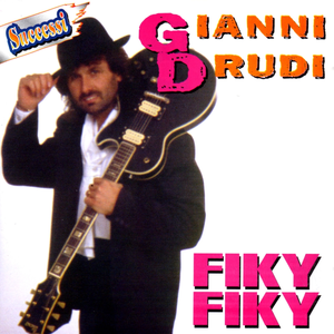 Gianni Drudi - Fiky Fiky - Zortam Music