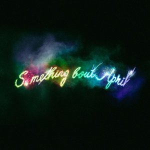 something bout april - Single