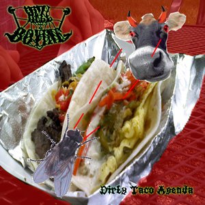 Dirty Taco Agenda