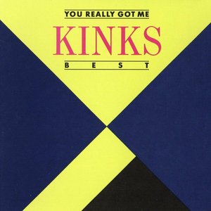 You really got me - KINKS - Best