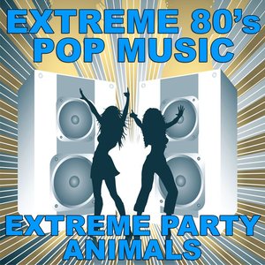 Extreme 80's Pop Music