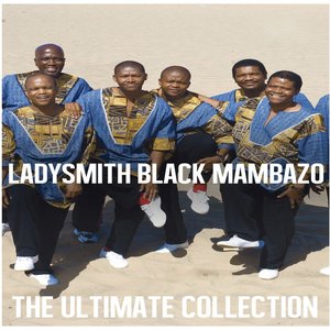 Ultimate Collection: Ladysmith Black Mambazo