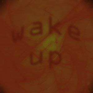 wake up