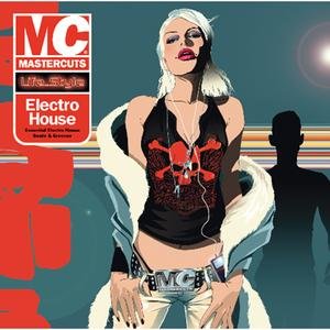 Mastercuts Lifestyle Presents Electro House