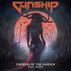 Empress of the Damned (feat. Lights & Tim Cappello) - Single
