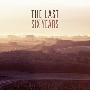 The Last Six Years - EP