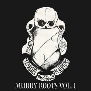 Muddy Roots, Vol. I (2021)