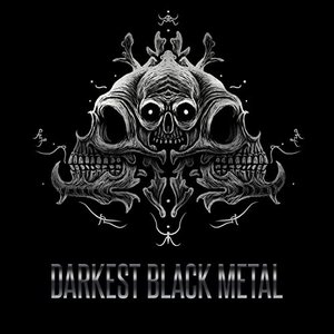 Darkest Black Metal [Explicit]